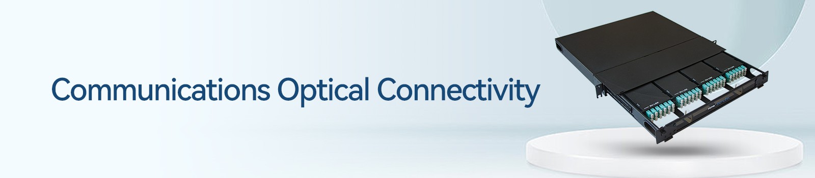 Communications Optical Connectivity